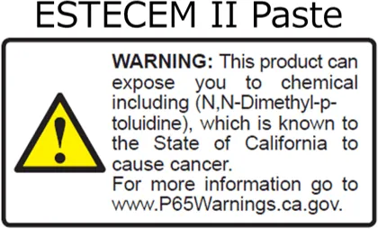 ESTECEM II_CA Warning ESTECEM II Paste - WARNING: This product can expose you to chemical including (N,N-Dimethyl-p-toluidine), which is known to the State of California to cause cancer. For more information go to wmw.P65Warnings.ca.gov.